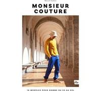 Monsieur Couture - NED: 16 modèles pour homme du XS au XXL