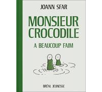 Monsieur Crocodile a beaucoup faim
