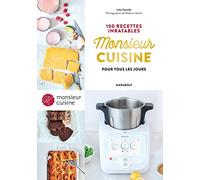 Monsieur Cuisine : 100 recettes inratables pour tous les jours – Marabout