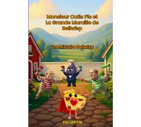 Monsieur Cutie Pie et la Grande Muraille de Bellwisp