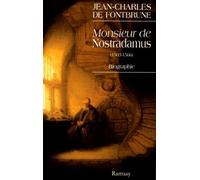 Monsieur De Nostradamus. Biographie