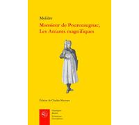 Monsieur de pourceaugnac, les amants magnifiques - Molière - Classiques Garnier - broché - Essai