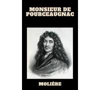 Monsieur de Pourceaugnac: Molière