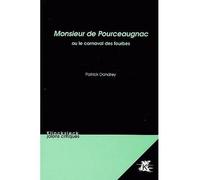 Monsieur de Pourceaugnac Ou le carnaval des fourbes - Patrick Dandrey - Klincksieck - broché - Etude
