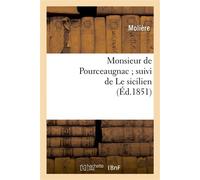 Monsieur de Pourceaugnac suivi de Le sicilien - Molière - Hachette Bnf - broché - Livre