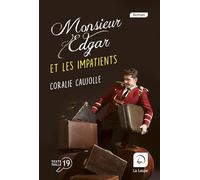 Monsieur Edgar et les impatients