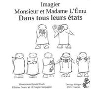 Monsieur et Madame L'Emu dans tous leurs états ! - Benoît Rivals - Goater - broché - Document jeunesse