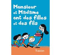 Monsieur et madame ont des fils et des filles