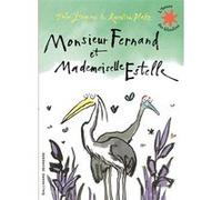 Monsieur Fernand et Mademoiselle Estelle John Yeoman (Auteur), Anne Krief (Traduction), Quentin Blake (Illustration)
