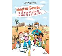 monsieur ganeche et le championnat du monde d'aventure (PEPIX)