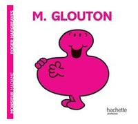 Monsieur Glouton Roger Hargreaves (Auteur)