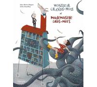 Monsieur Grands-mots et mademoiselle Gros-mots