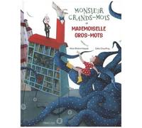 Monsieur Grands-Mots Et Mademoiselle Gros-Mots