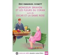 Monsieur ibrahim et les fleurs du coran - oscar et la dame rose: Grands caractères, édition accessible pour les malvoyants