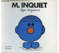 Monsieur Inquiet
