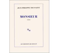 Monsieur - Jean-Philippe Toussaint - Minuit - broché - Roman