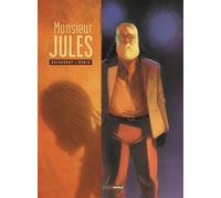 Aurélien Ducoudray & Arno Monin – Monsieur Jules – Histoire complète