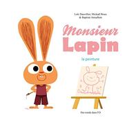 Monsieur Lapin T4: Le Peintre