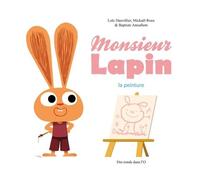 Monsieur Lapin T4: Le Peintre