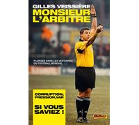 Monsieur l'arbitre - Gilles Veissière - Vaillant - broché - Récit