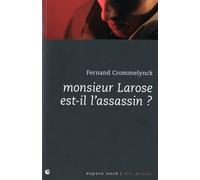 Monsieur larose est-il l'assassin ? - Fernand Crommelynck - Espace Nord - Poche - Roman