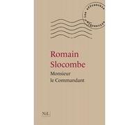 Monsieur le commandant - Nouvelle édition Romain Slocombe (Auteur)