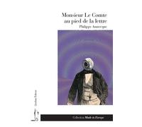 Monsieur le comte au pied de la lettre - Philippe Annocque - Quidam - broché - Roman