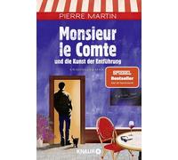 Monsieur le Comte und die Kunst der Entführung: Kriminalroman | Band 3 der Cosy Crime- und Spiegel Bestseller-Krimi-Reihe