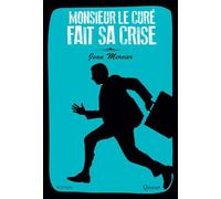 Monsieur le curé fait sa crise