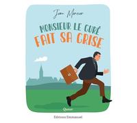 Monsieur le curé fait sa crise