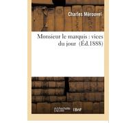 Monsieur le marquis : vices du jour