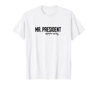 Monsieur Le Président approuve Les Cadeaux drôles du Président T-Shirt