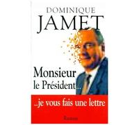Monsieur Le President - Je Vous Fais Une Lettre