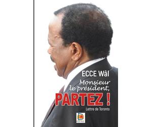 Monsieur le président, Partez !: Lettre de Toronto
