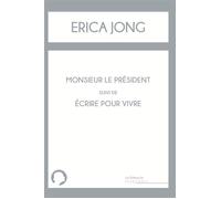 Monsieur Le Président Suivi De Ecrire Pour Vivre