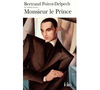 Monsieur le Prince - Bertrand Poirot-Delpech - Gallimard - Poche - Roman