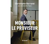 Monsieur le proviseur Christophe Barrand (Auteur), Guillemette Faure (Auteur)