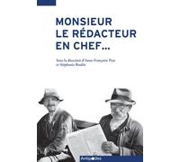 Monsieur Le Rédacteur En Chef - Courriers En Hommage À Alain Clavien