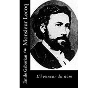 Monsieur Lecoq: L’honneur du nom
