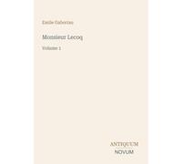 Monsieur Lecoq: Volume 1
