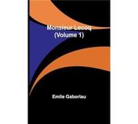 Monsieur Lecoq Volume 1 - Emile Gaboriau - Alpha Editions - Livre en Anglais Emile GaboriauEmile Gaboriau (Auteur)