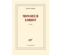Clélia Anfray – Monsieur Loriot – Roman – Broché (Gallimard)