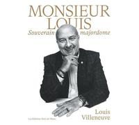 Monsieur Louis - Souverain Majordome