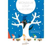 Monsieur Loup a les crocs