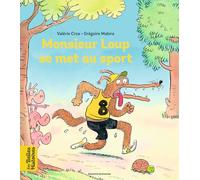 Monsieur Loup se met au sport