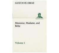 Monsieur, Madame, And Bebe - Volume 01