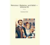 Monsieur, Madame, and Bébé - Volume 01