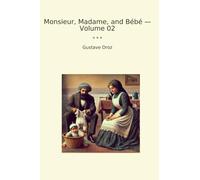 Monsieur, Madame, and Bébé - Volume 02