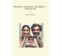 Monsieur, Madame, and Bébé - Volume 03