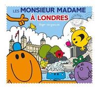 Monsieur Madame - Les Monsieur Madame à Londres Adam Hargreaves (Illustration)